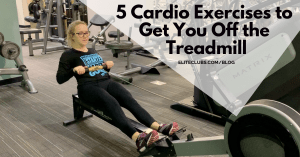 5 Cardio Exercises to Get You Off the Treadmill