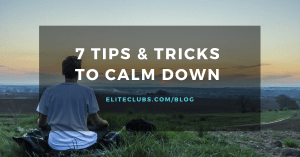 Ways to calm yourself down