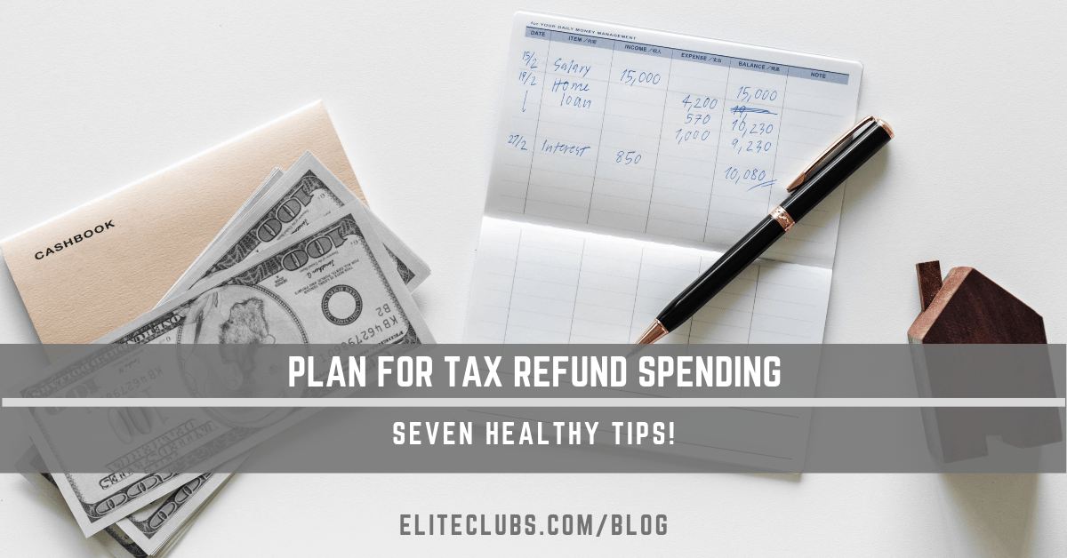 tax-refund-7-tips-for-healthy-spending-elite-sports-clubs