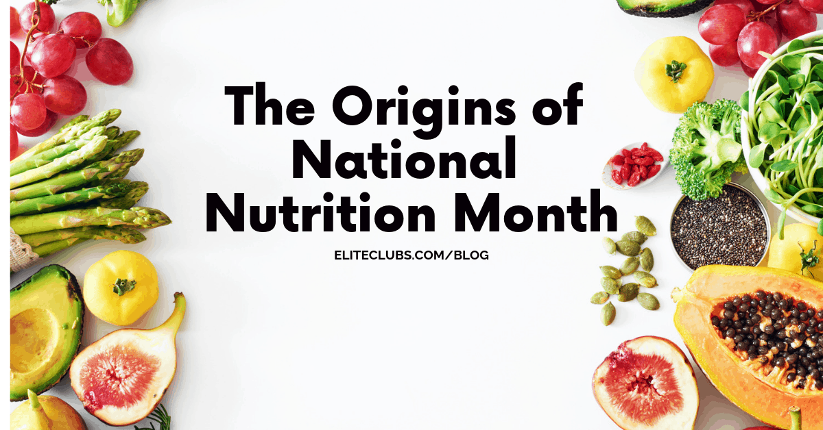 The Origins of National Nutrition Month