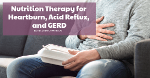 Nutrition Therapy for Heartburn, Acid Reflux, and GERD