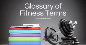 Glossary of Fitness Terms