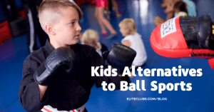 Kids Alternatives to Ball Sports