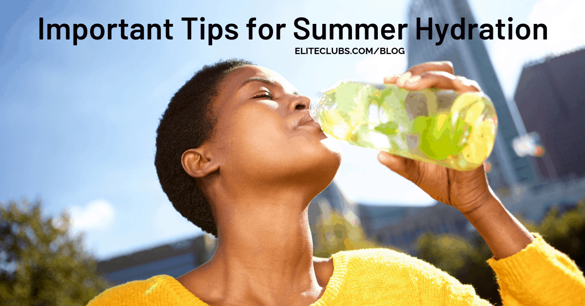 Important Tips for Summer Hydration