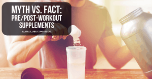 Myth vs. Fact - Pre/Post-Workout Supplements