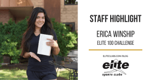 Staff Highlight - Erica Winship - Elite 100 Challenge