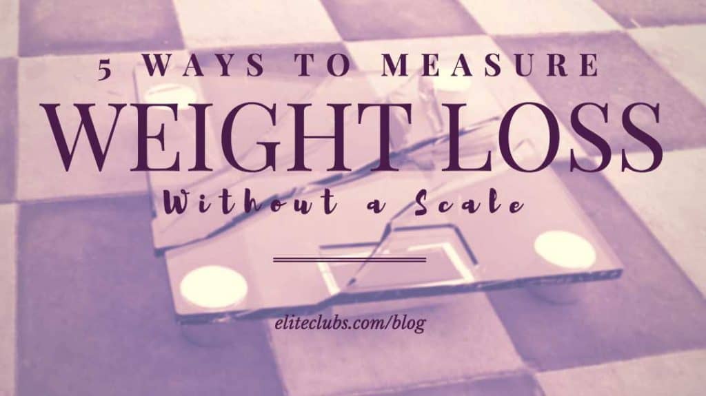 5 Ways to Measure Weight Loss Without a Scale