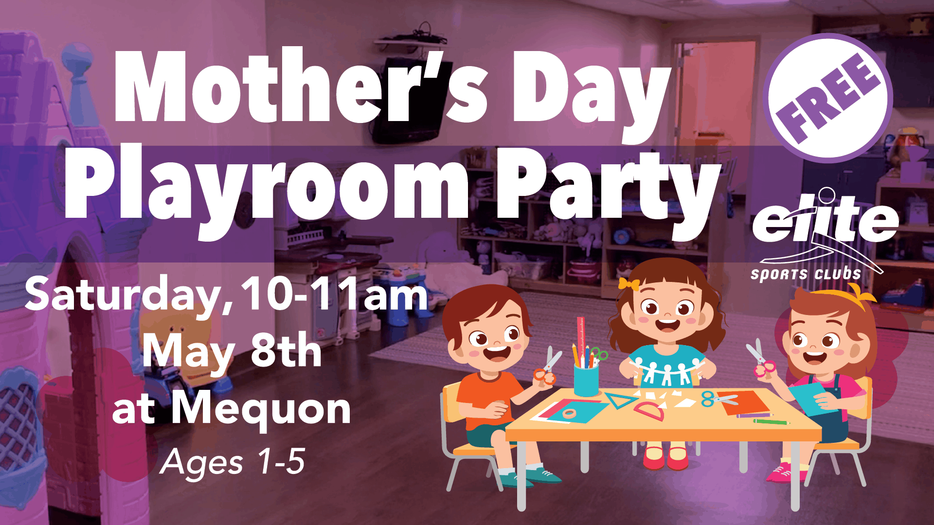 Mothers Day Playroom Party - Elite Mequon - May 2021