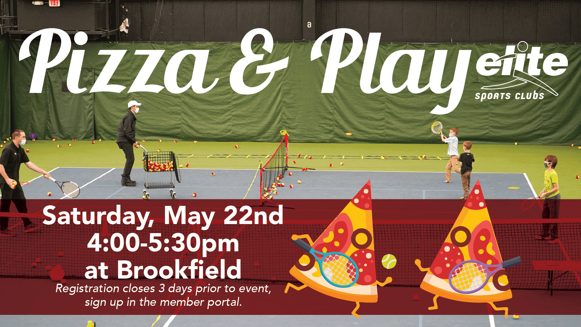 Pizza and Play - Elite Brookfield - May 2021