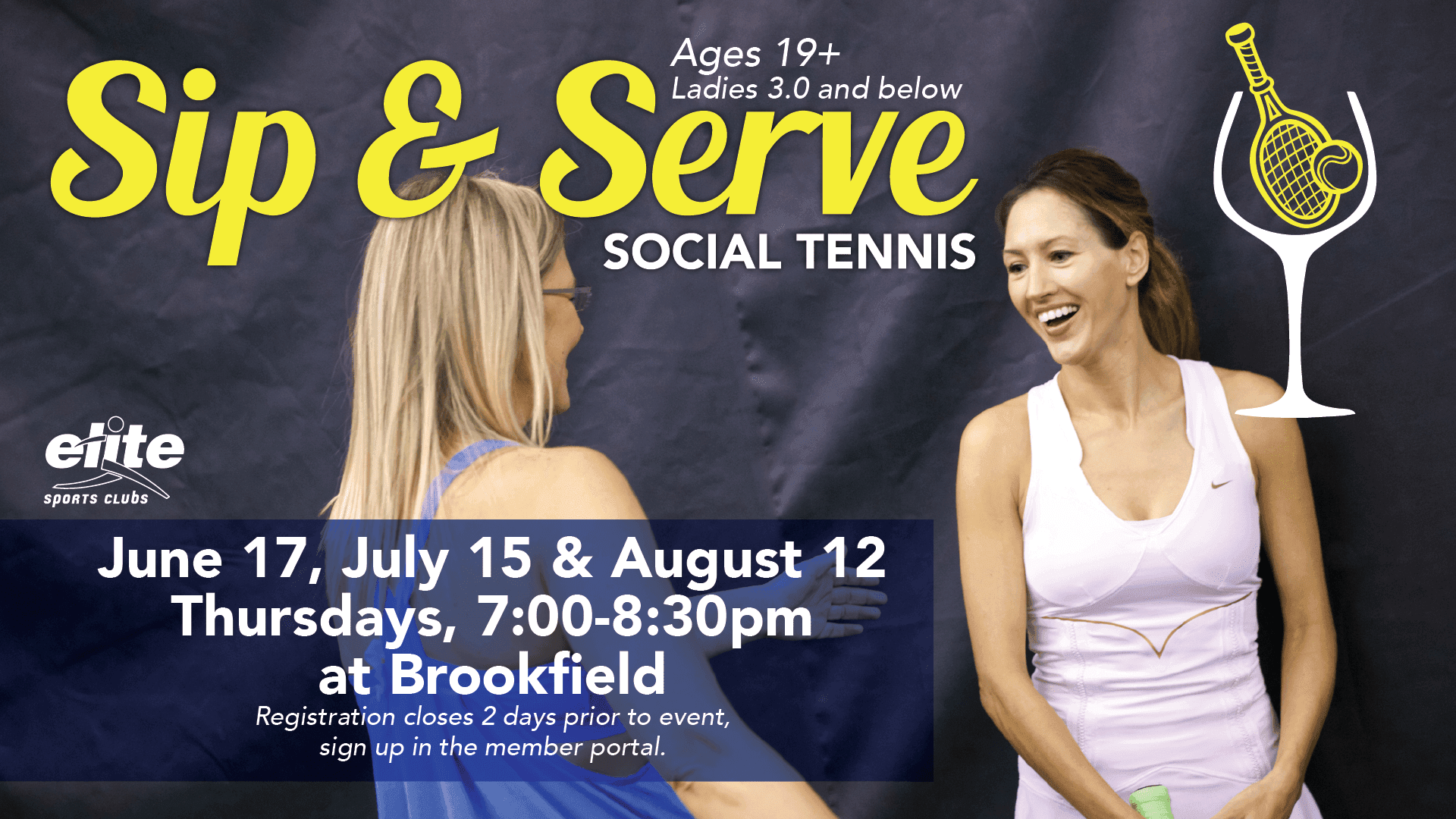 Sip N Serve Social Tennis - Elite Brookfield - Summer 2021