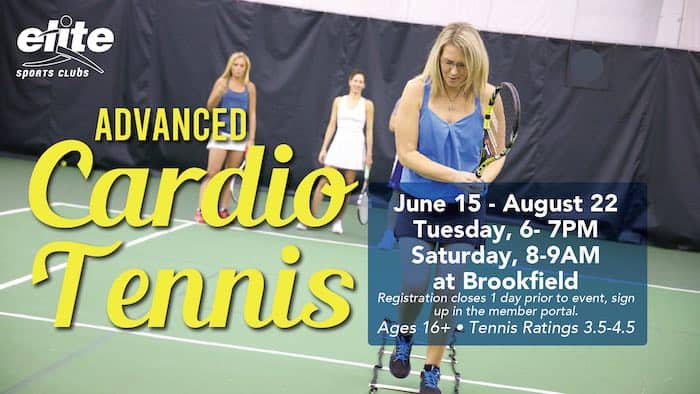 Advanced Cardio Tennis - Elite Brookfield - Summer 2021