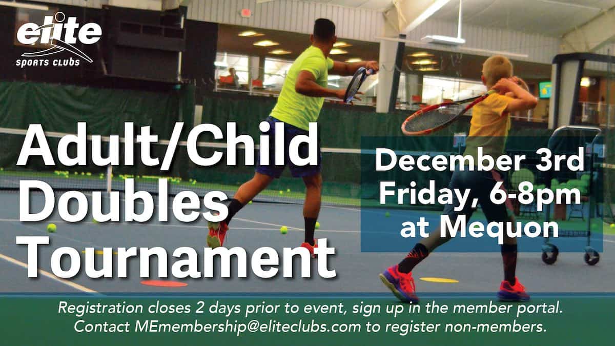 Adult Child Doubles Tennis Tournament - Elite Mequon - December 2021