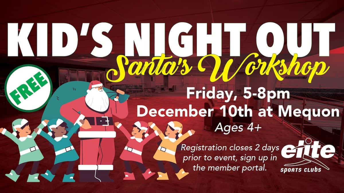 Kids Night Out Santas Workshop - Elite Mequon - December 2021