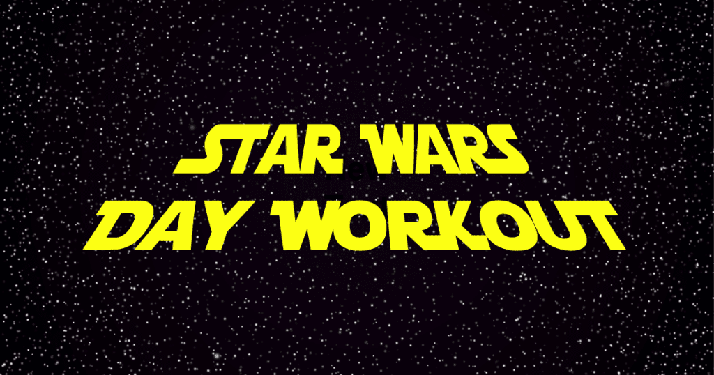 Star Wars Day Workout