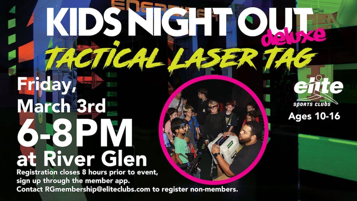 Kids Night Out Deluxe Laser Tag - River Glen - March 2023