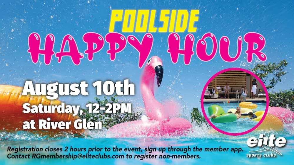 Poolside Happy Hour - River Glen - August 10 2024