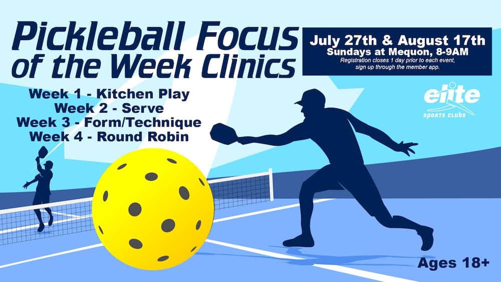 Pickleball Focus of the Week Clinics - Mequon - July-August 2025