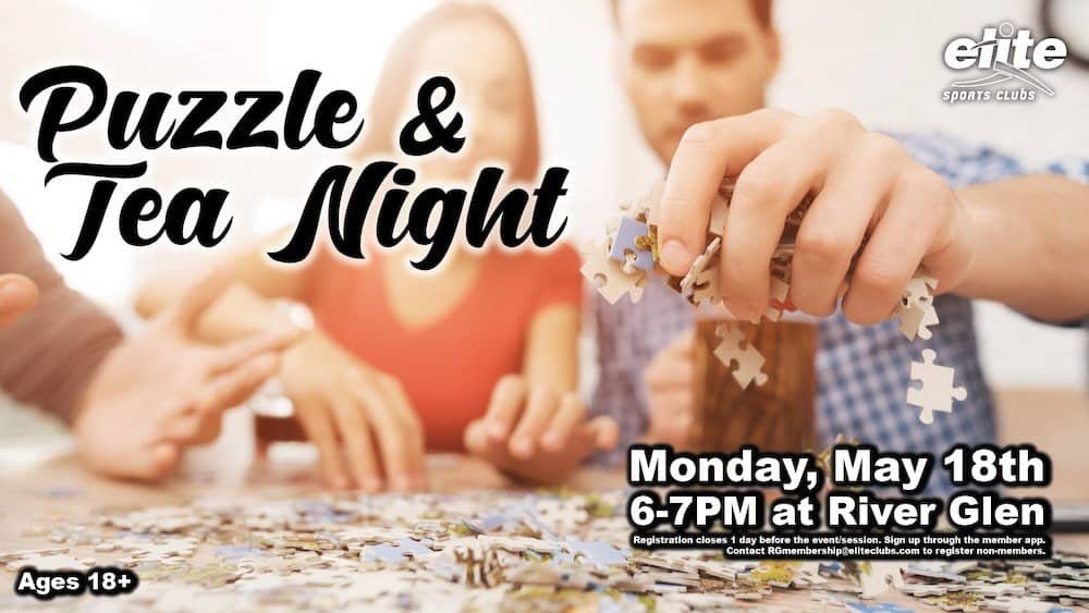 Puzzle and Tea Night - River Glen - May 18 2026