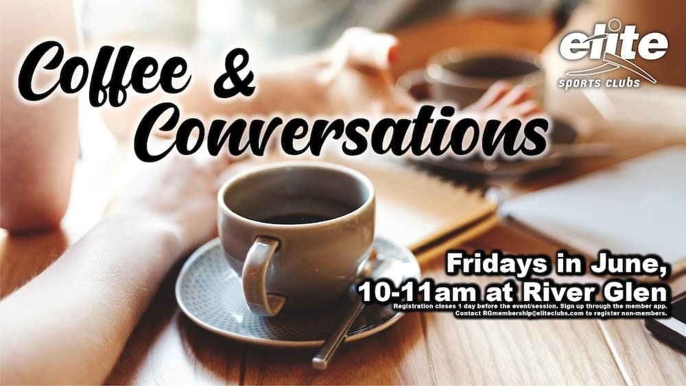 Coffee and Conversations - River Glen - June 2026
