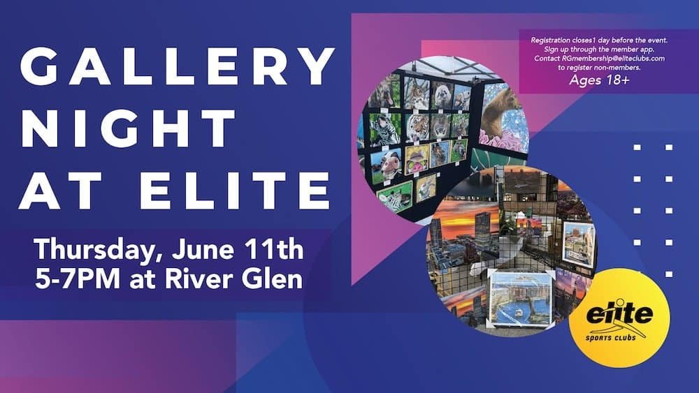 Gallery Night at Elite - River Glen - June 11 2026
