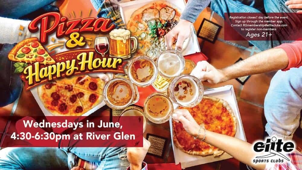 Pizza & Happy Hour - River Glen - June 2026