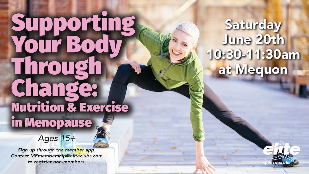 Supporting Your Body Through Change- Nutrition & Exercise in Menopause - Mequon - June 20 2026