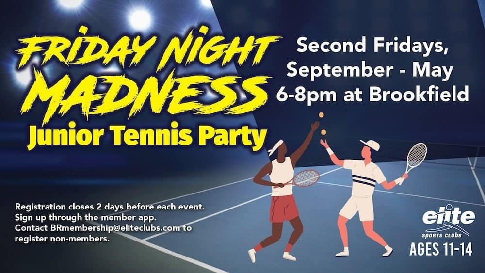 Friday Night Madness Junior Tennis Party - Brookfield - Fall & Spring 2026